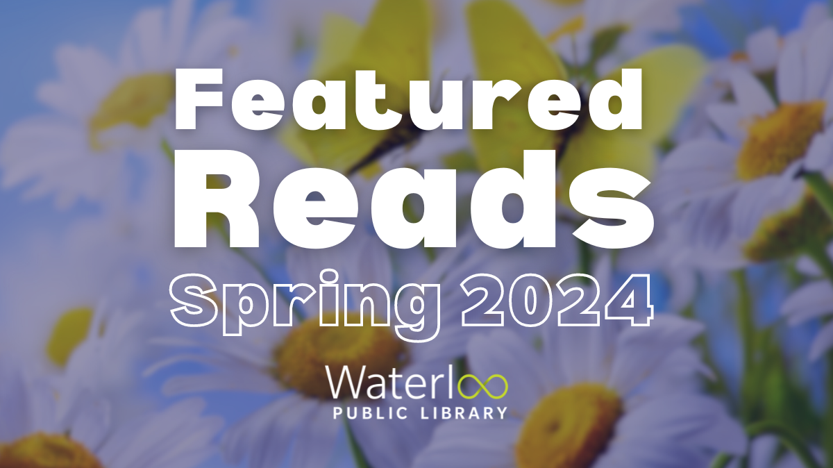 Featured Reads - Spring 2024